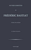 Oeuvres completes de Frederic Bastiat - tome 2