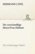 Der Zweckmassige Meyer/Frau Dollmer