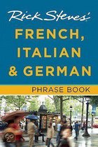 Rick Steves' French, Italian and German Phrase Book