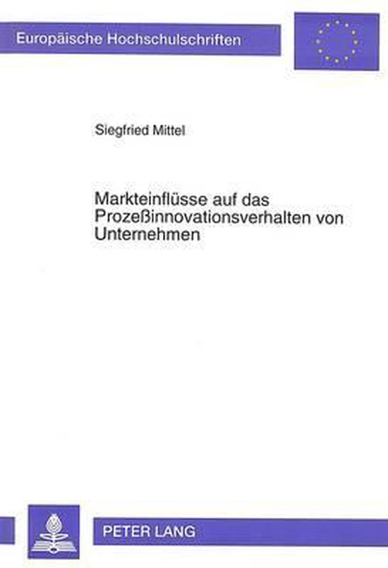 Markteinflüsse auf das Prozeßinnovationsverhalten von Unte ... - cover