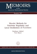 Wavelet Methods For Pointwise Regularity And Local Oscillations Of Functions