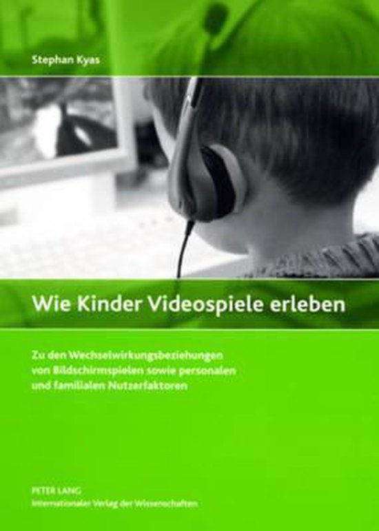 Wie Kinder Videospiele erleben - cover