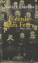L'école de Jules Ferry 1880-1905