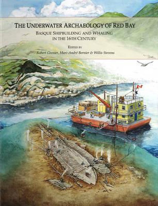 9780660196527 - The Underwater Archaeology of Red Bay