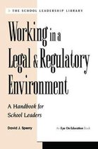 Working in a Legal & Regulatory Environment