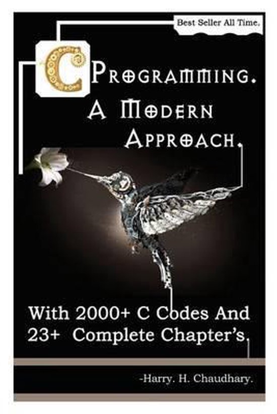 C Programming A Modern Approach | 9781500533199 | Harry H Chaudhary ...