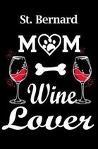 St. Bernard Mom Wine Lover