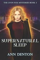 Supernatural Sleep