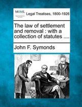 The Law of Settlement and Removal