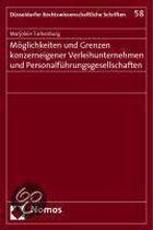 Möglichkeiten und Grenzen konzerneigener Verleihunternehmen und Personalführungsgesellschaften