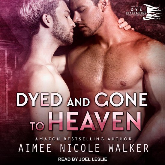 Dyed and Gone to Heaven - cover