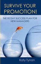 Survive Your Promotion!