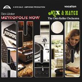 Metropolis Now & Mix And Match