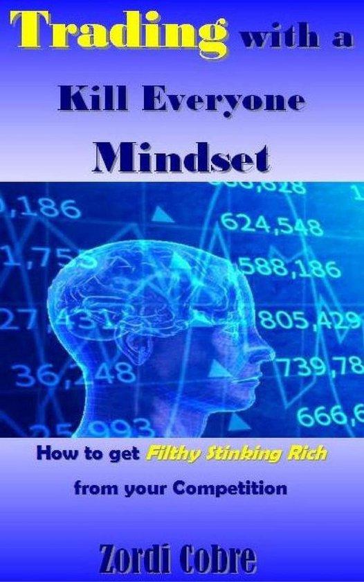 Trading with a Kill Everyone Mindset - cover