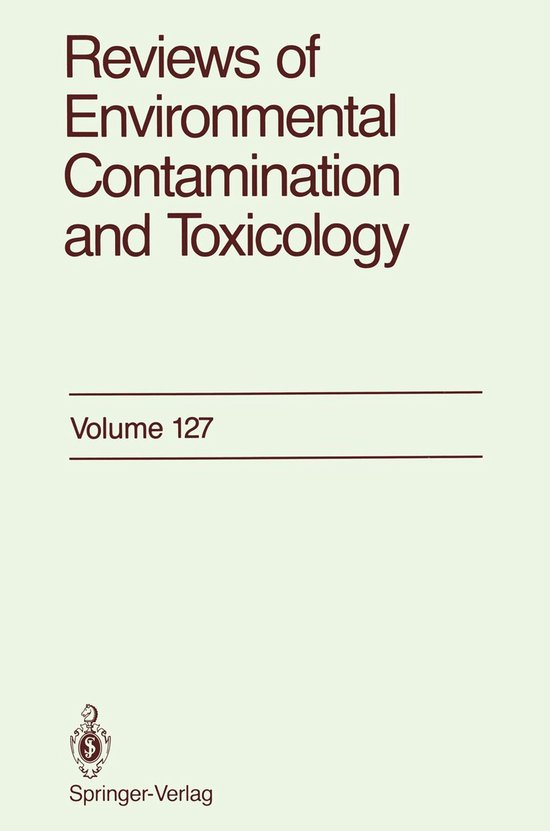 Reviews of Environmental Contamination and Toxicology 127 -  ... - cover