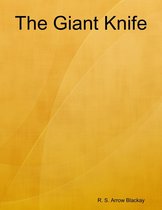 The Giant Knife