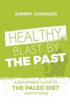 Healthy Blast By The Past