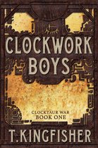 Clocktaur War 1 - Clockwork Boys