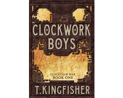 Clocktaur War 1 - Clockwork Boys
