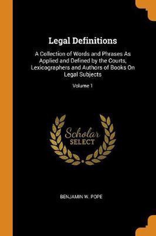 Legal Definitions 9780342418282 Benjamin W Pope Boeken