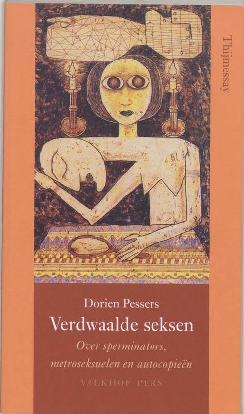 Cover van het boek 'Verdwaalde seksen / druk 1' van Dorien Pessers