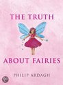 The Truth About Fairies