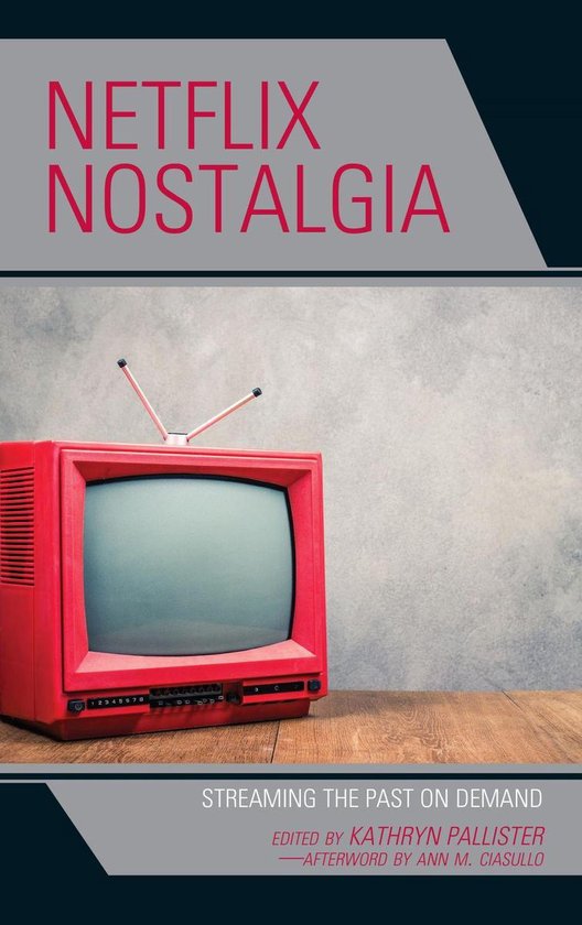 Remakes, Reboots, and Adaptations - Netflix Nostalgia - cover