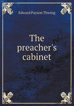 The preacher's cabinet