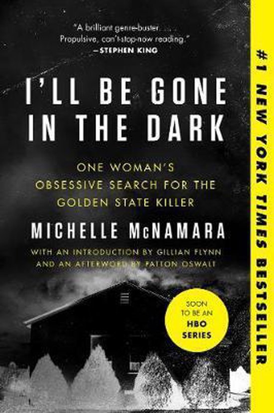 I'll Be Gone in the Dark One Woman's Obsessive Search for th ... - cover