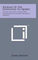 Journal of the Expedition to Quebec