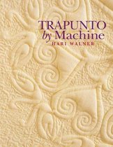 Trapunto by Machine - Print on Demand Edition