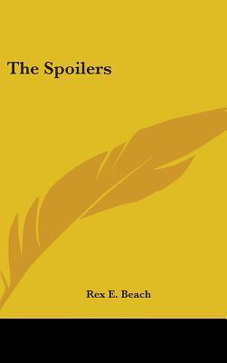 The Spoilers van Rex Beach