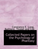 Collected Papers on the Psychology of Phantasy