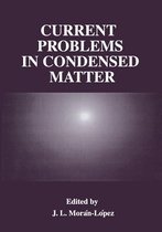Current Problems in Condensed Matter