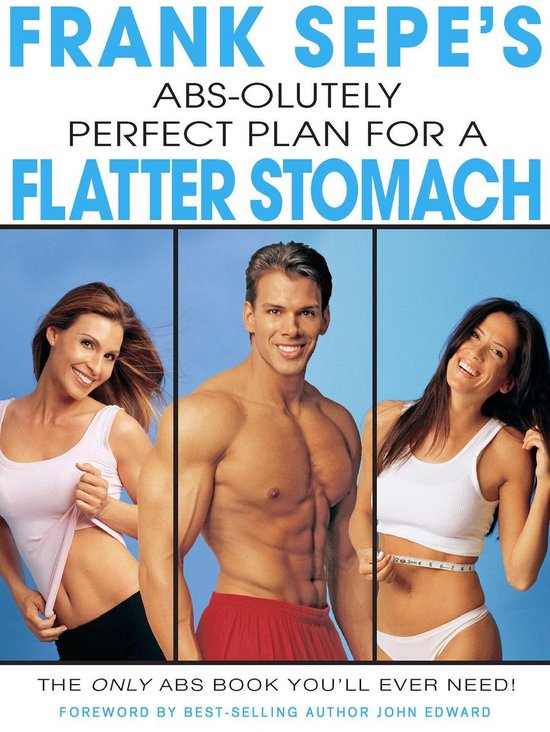 Frank Sepe's Abs-Olutely Perfect Plan for A Flatter Stomach - cover