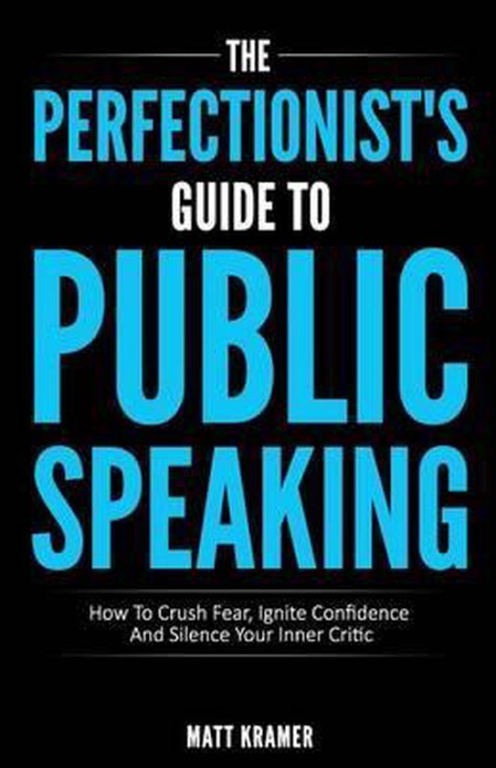 The Perfectionist's Guide To Public Speaking - cover