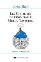 Les Subtilités de l'inimitable Mulla Nasrudin