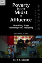Poverty in the Midst of Affluence - How Hong Kong Mismanaged Its Prosperity 2e
