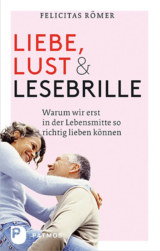 Liebe, Lust und Lesebrille - cover