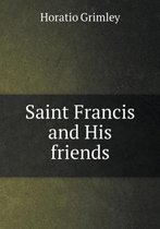 Saint Francis and His friends