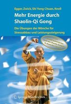 Mehr Energie durch Shaolin Qi Gong