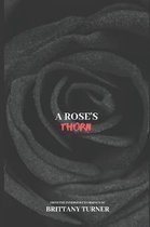 A Rose's Thorn