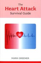 Heart Attack Survival Guide