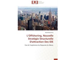 L'Offshoring, Nouvelle Stratégie Structurelle D'attraction Des IDE