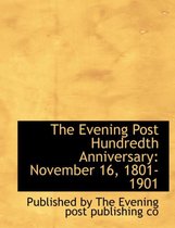 The Evening Post Hundredth Anniversary