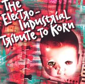 Electro: Industrial Tribute To Korn
