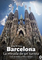 Barcelona, la mirada de un turista