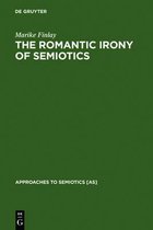 The Romantic Irony of Semiotics