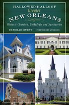 Landmarks - Hallowed Halls of Greater New Orleans