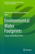 Environmental Footprints and Eco-design of Products and Processes - Environmental Water Footprints
